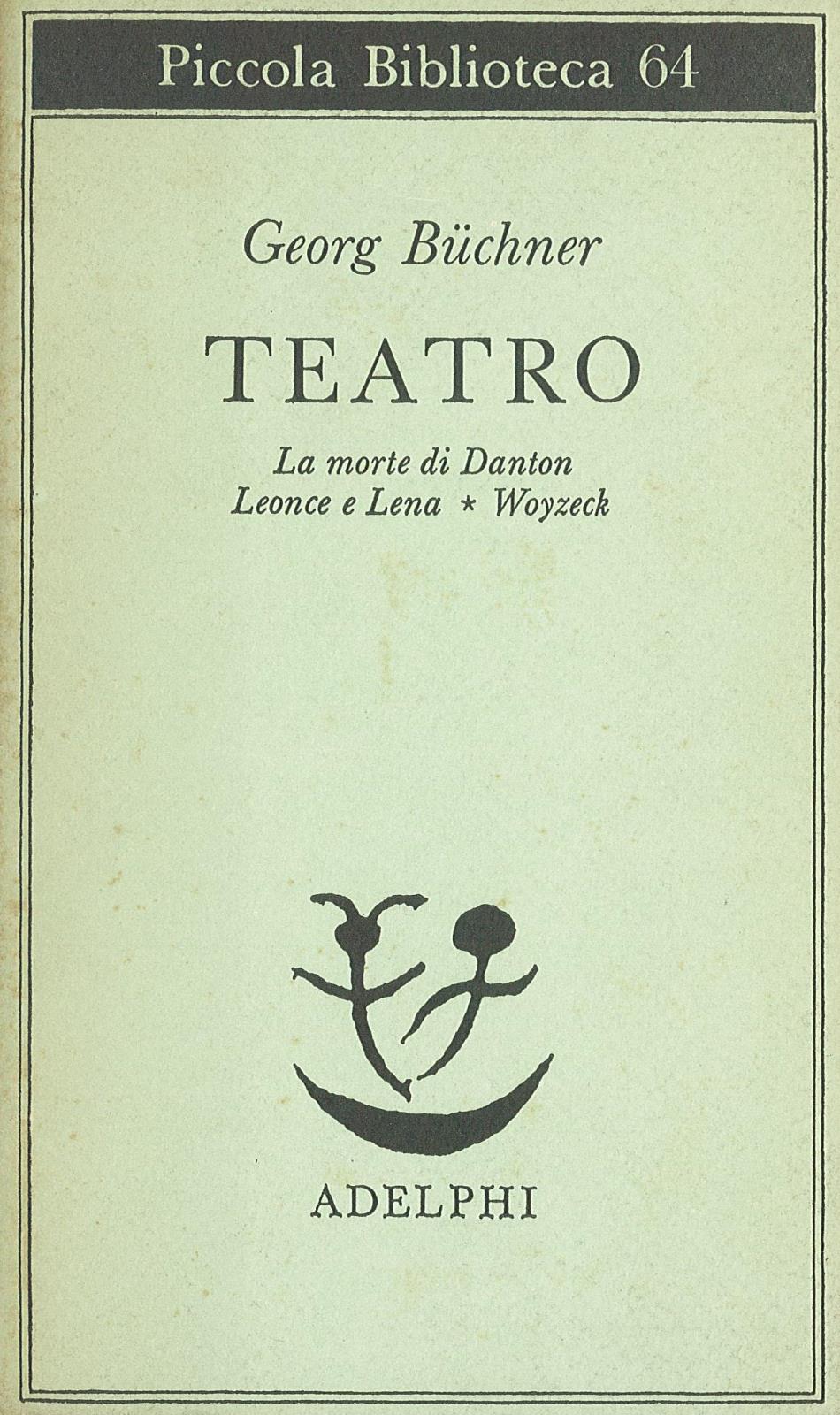 Teatro - La morte di Danton - Leonce e Lena …