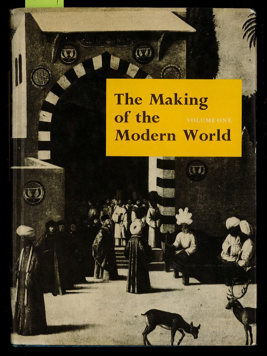 The Making of the Modern World - Volume 1