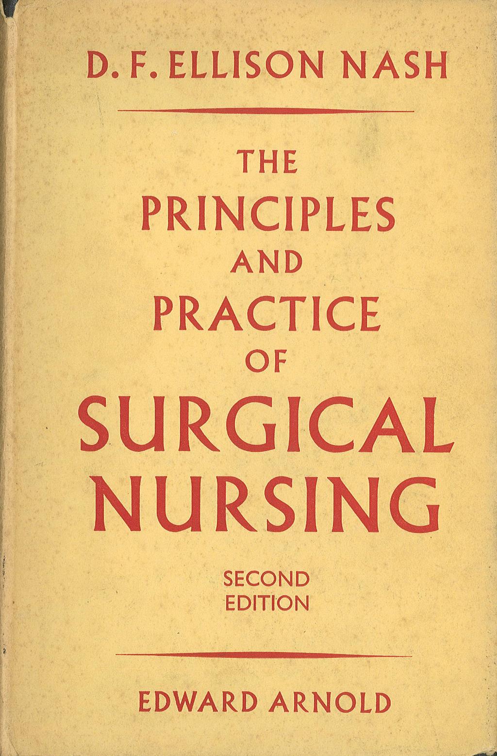 The principles and practice of surgical nursing