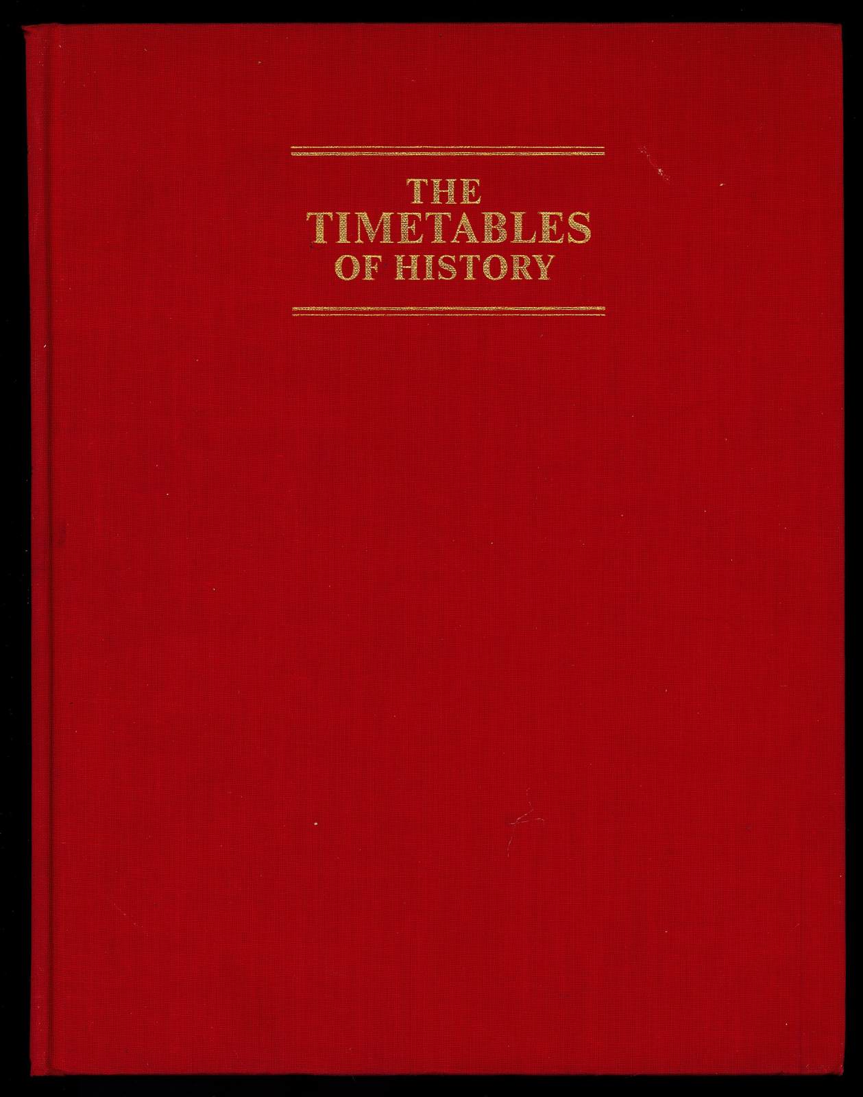 The timetables of history - A Chronology of World Events, …