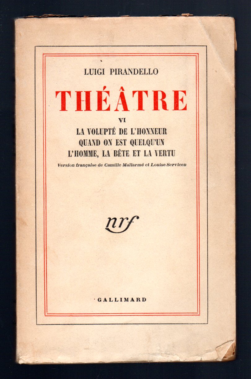 Theatre VI. La volupté de l'honneur - Quand on est …