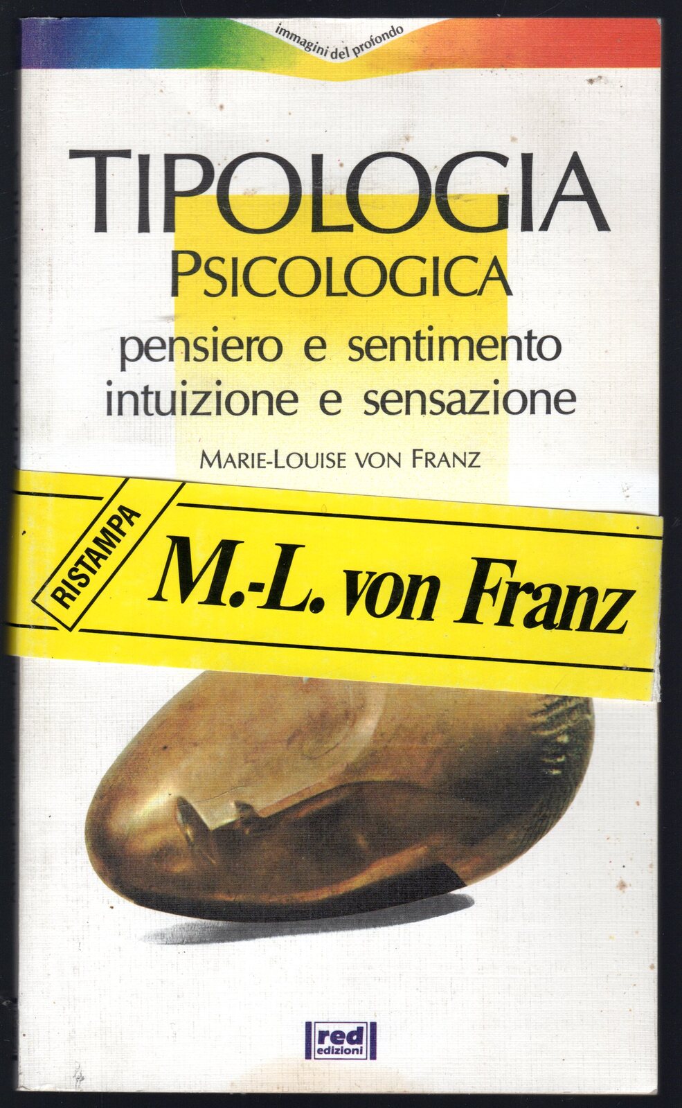 Tipologia Psicologica. Pensiero e sentimento intuizione e sensazione