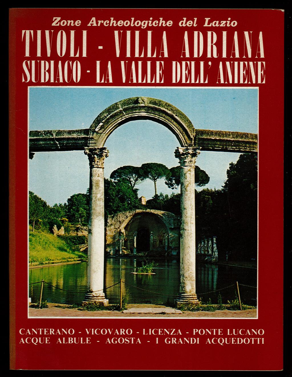 Tivoli – Villa Adriana – Subiaco – La valle dell’Aniene