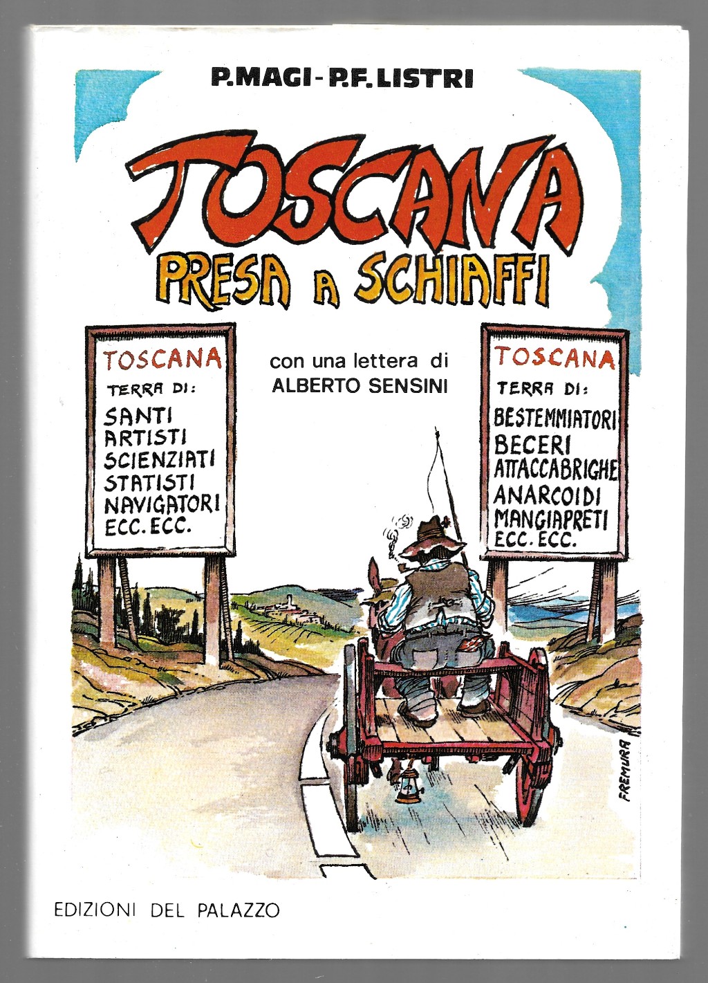 Toscana presa a schiaffi