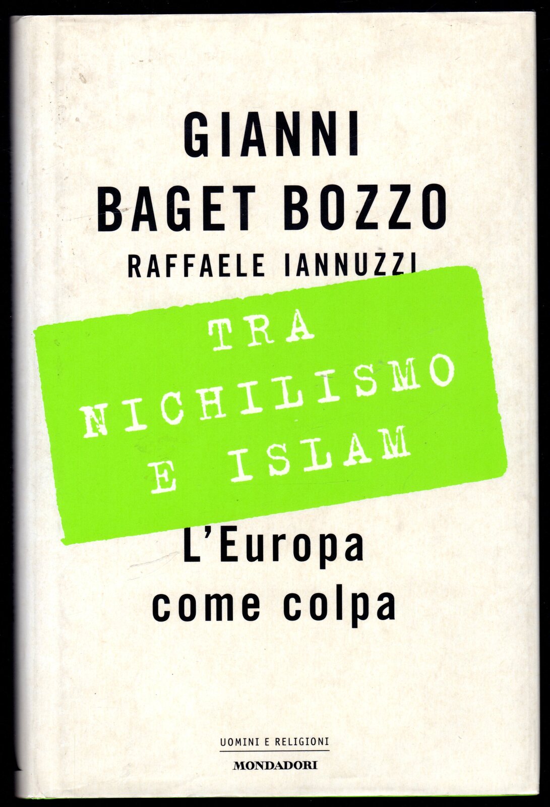 Tra nichilismo e Islam. L'Europa come colpa