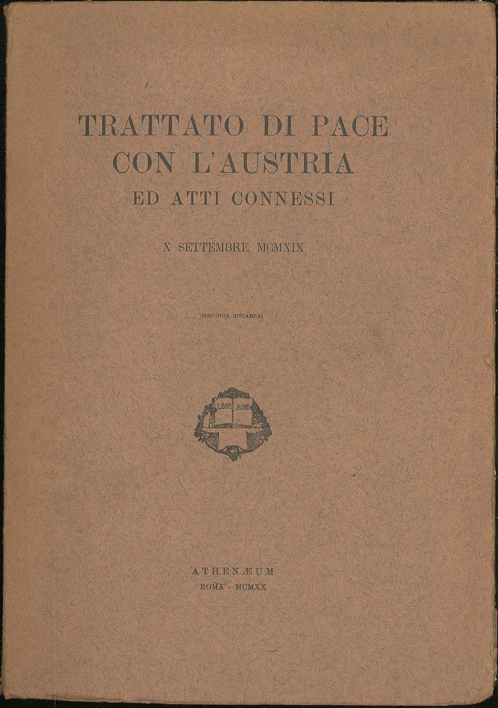 Trattato di pace con l'Austria ed atti connessi X settembre …