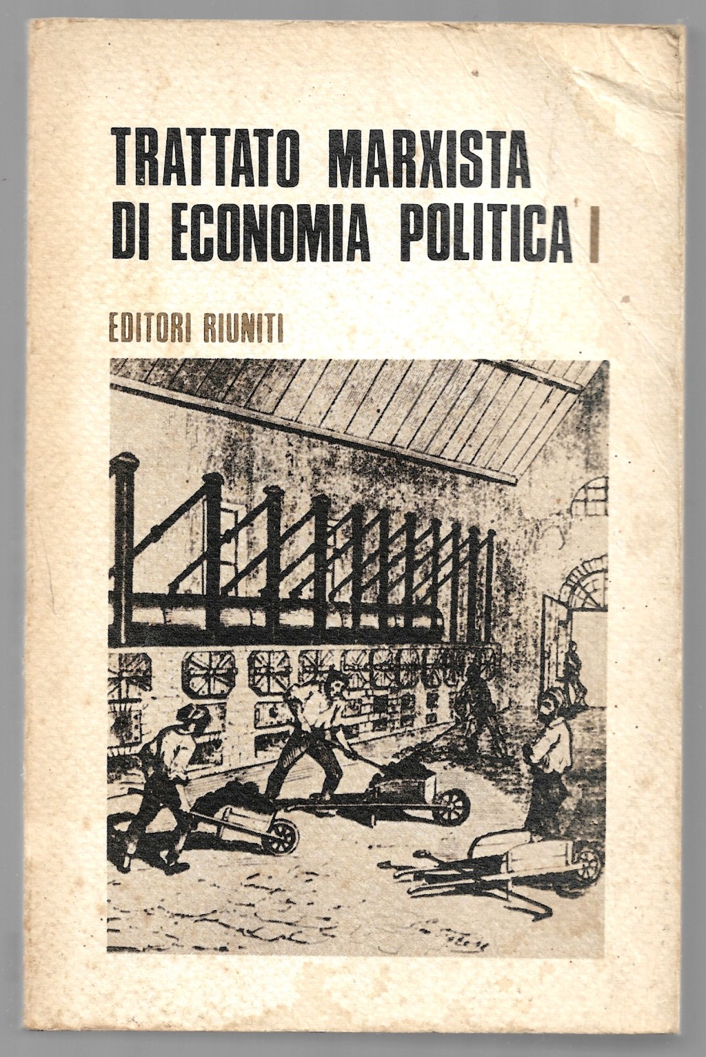 Trattato marxista di economia politica I