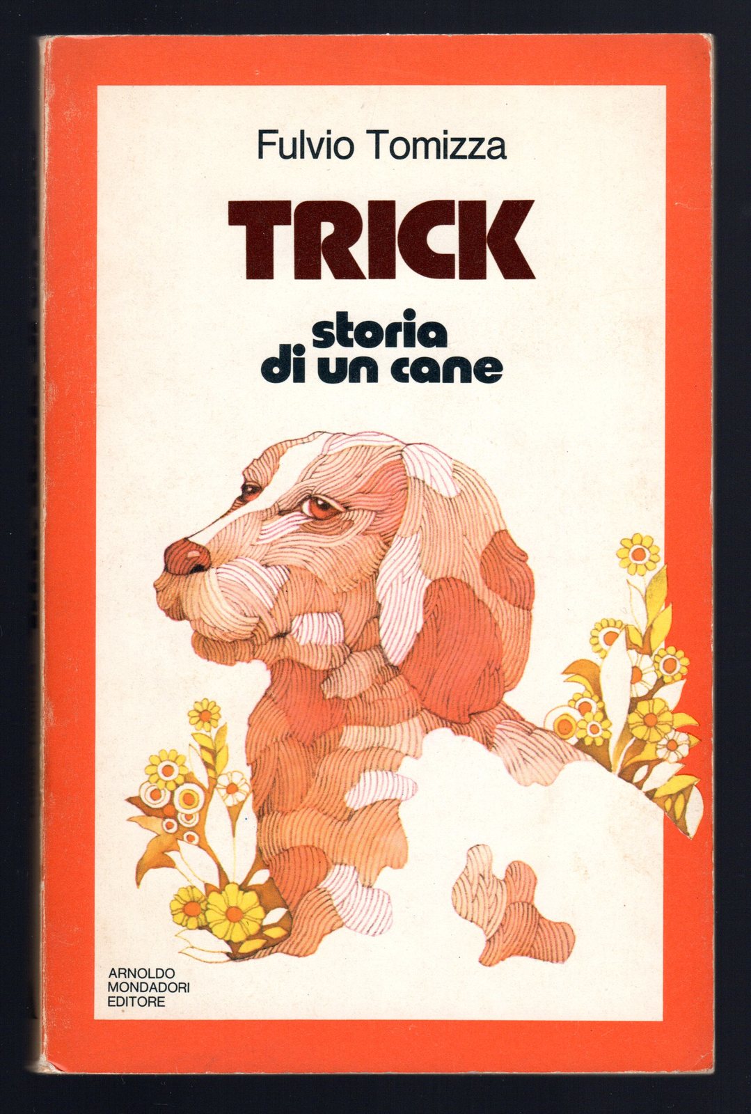 Trick. Storia di un cane