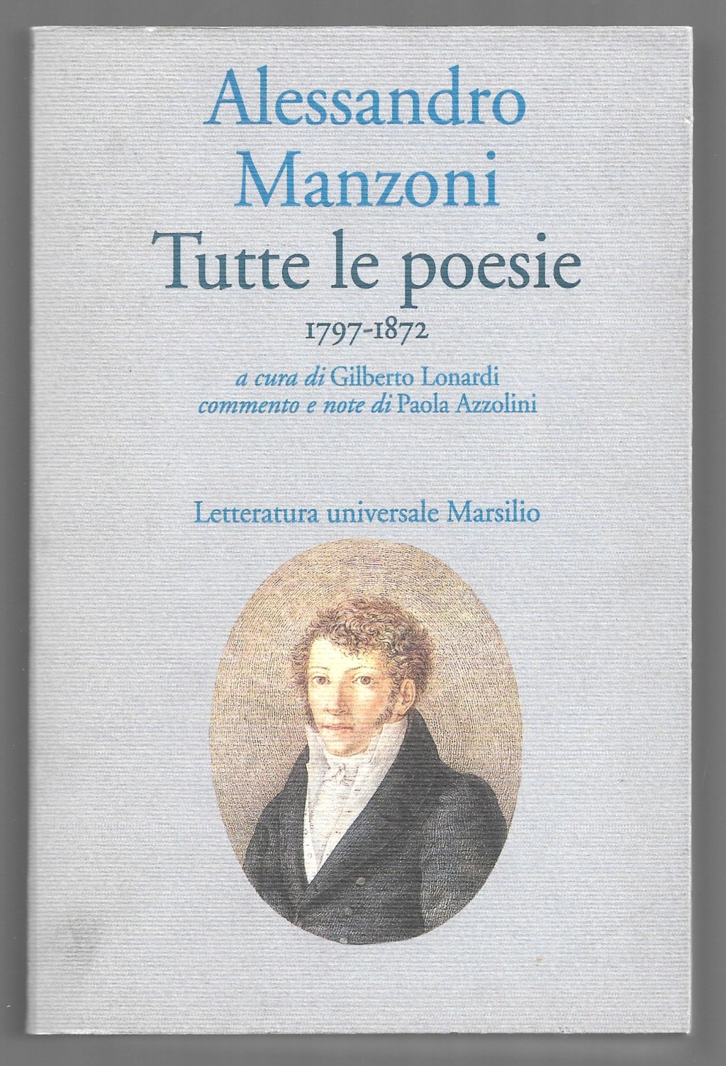 Tutte le poesie 1797-1872