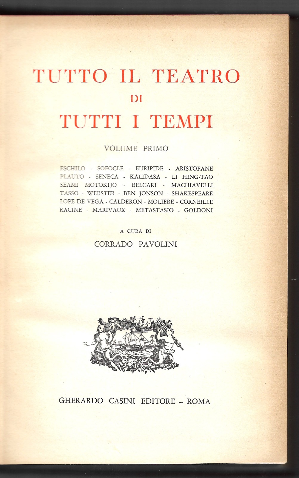 Tutto il teatro di tutti i tempi - Volume primo