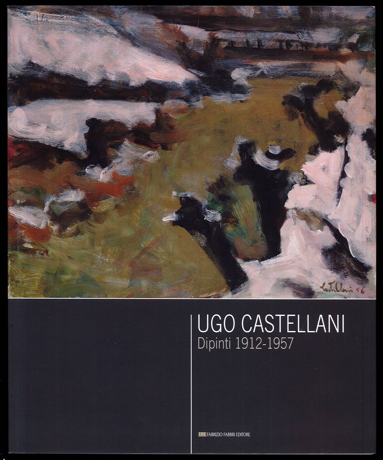 Ugo Castellani dipinti 1912-1957