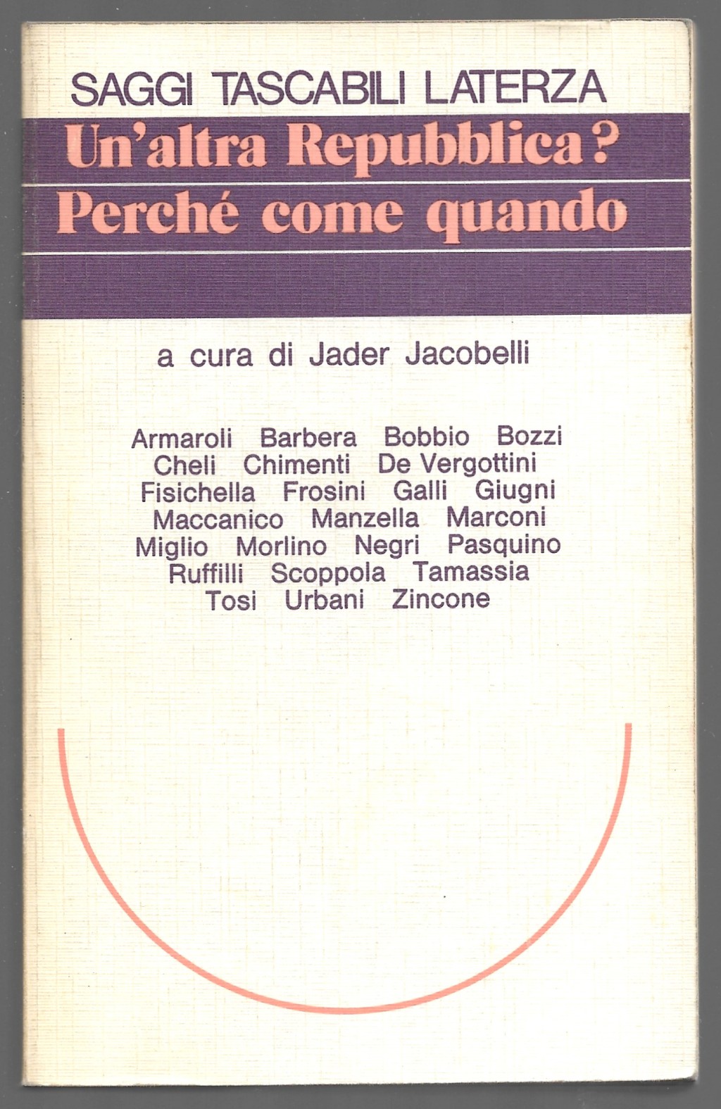 Un'altra Repubblica? Perchè come quando