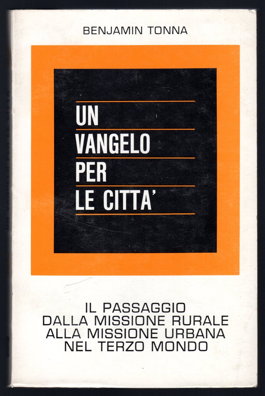 Un Vangelo per la città. Il passaggio dalla missione rurale …