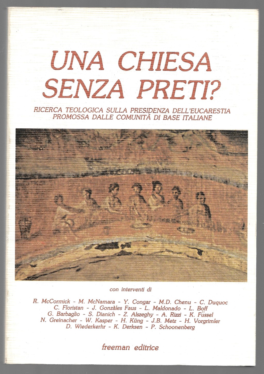 Una chiesa senza preti? - Ricerca teologica .