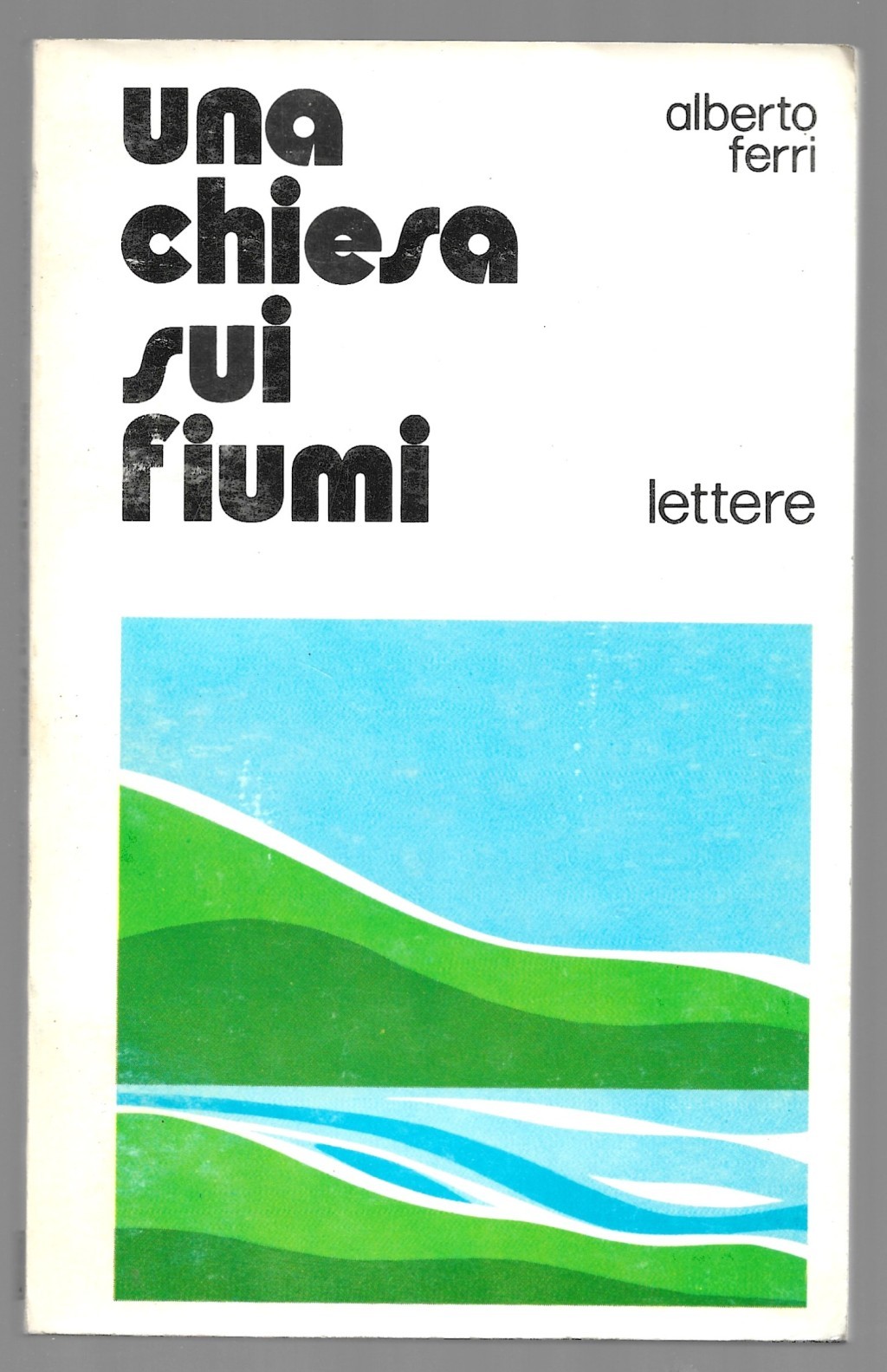 Una chiesa sui fiumi