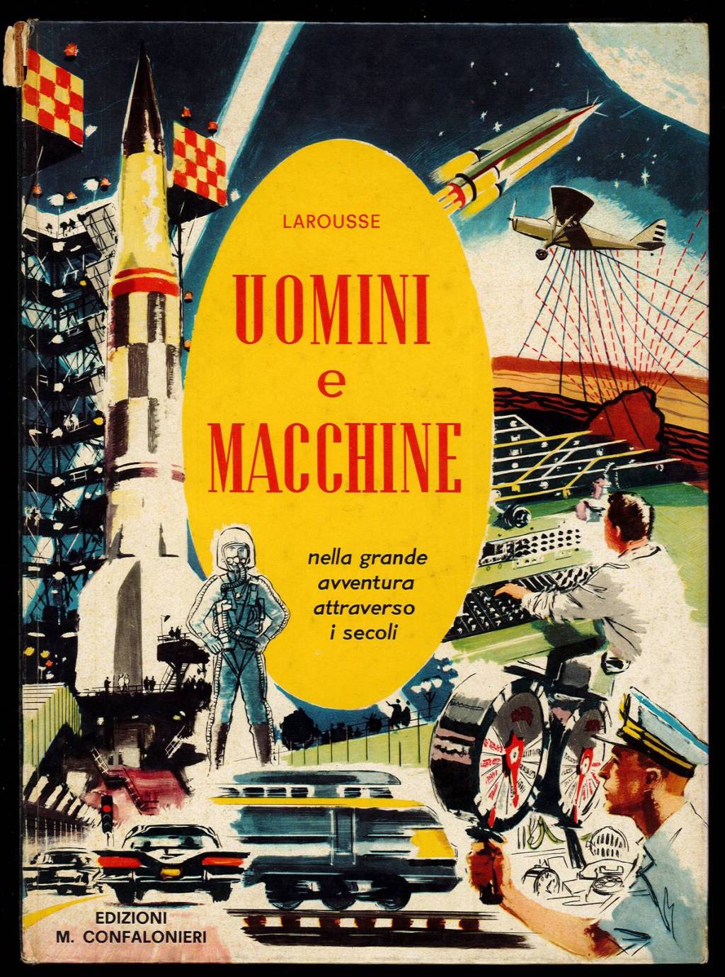 Uomini e macchine – Nella grande avventura attraverso i secoli