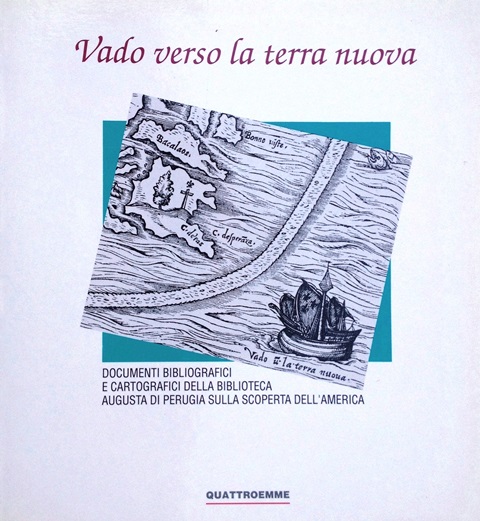 VADO VERSO LA TERRA NUOVA – Documenti bibliografici e cartografici …