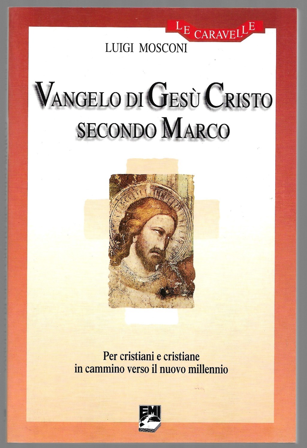 Vangelo di Gesù Cristo secondo Marco – Per cristiani e …