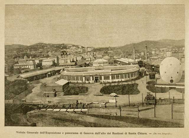 Veduta generale dell'esposizione e panorama di Genova dall'alto dei bastioni …