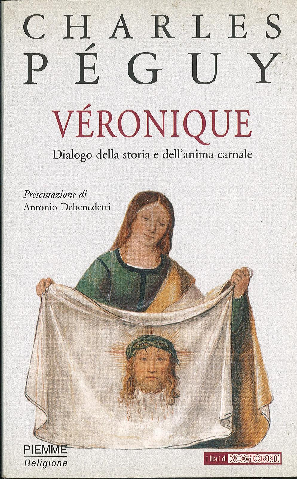 Veronique. Dialogo della storia e dell'anima