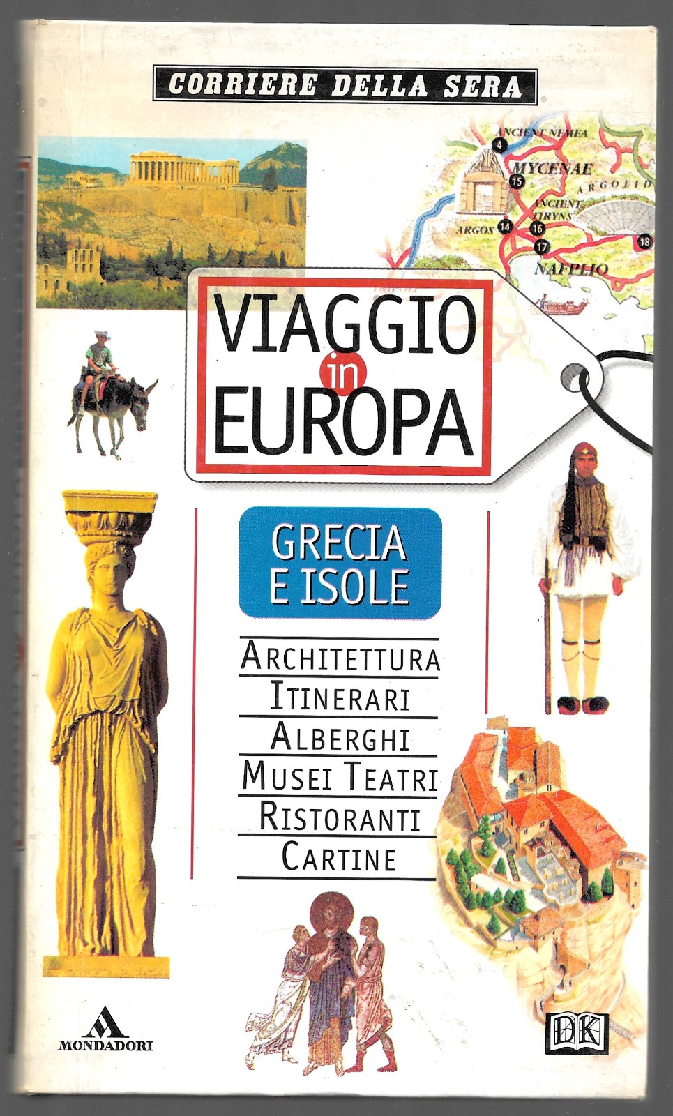 Viaggio in Europa - Grecia e Isole