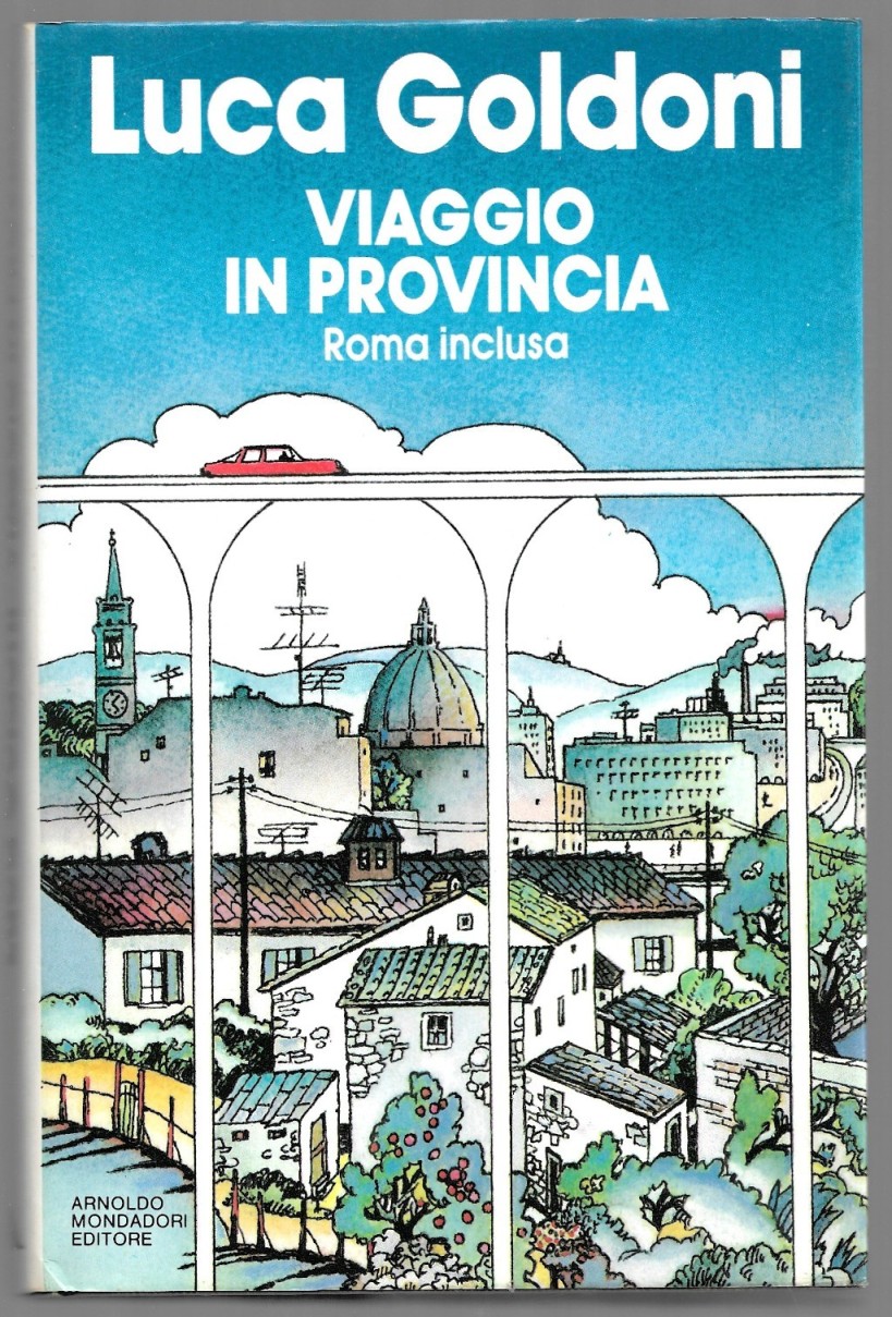 Viaggio in provincia (Roma inclusa)