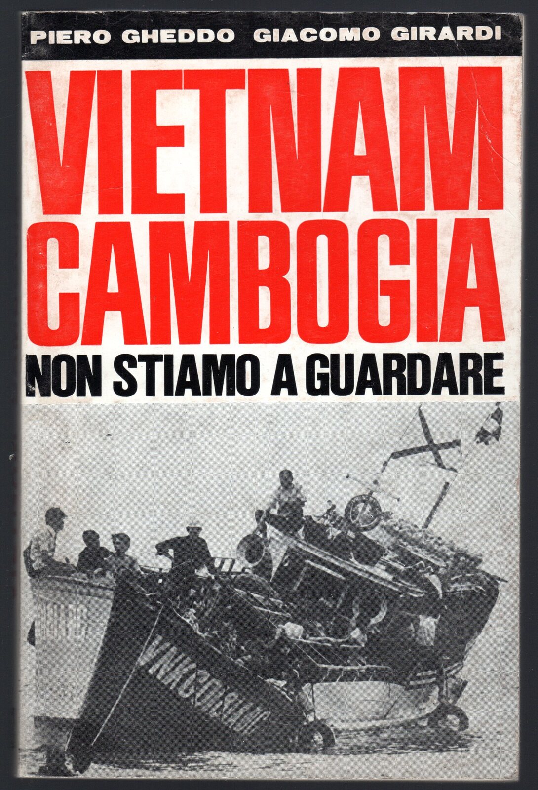 Vietnam Cambogia. Non stiamo a guardare