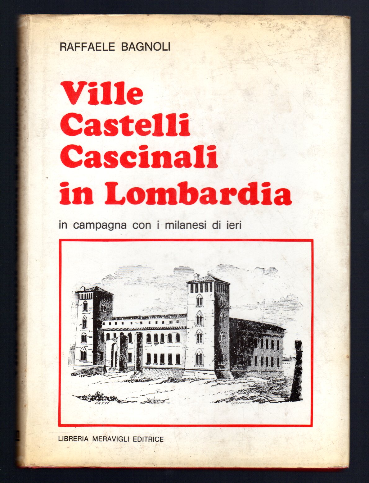 Ville Castelli Cascinali in Lombardia