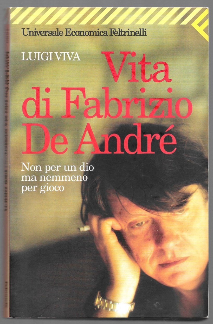 Vita di Fabrizio De André – Non per un dio …