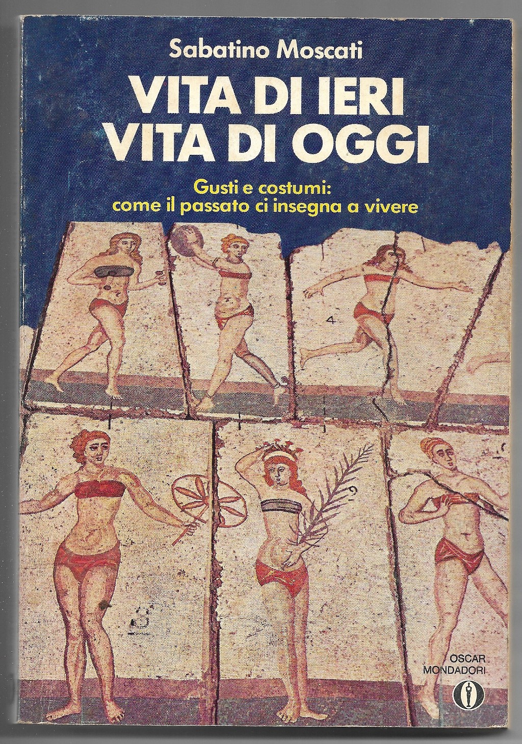 Vita di ieri vita di oggi - Gusti e costumi: …