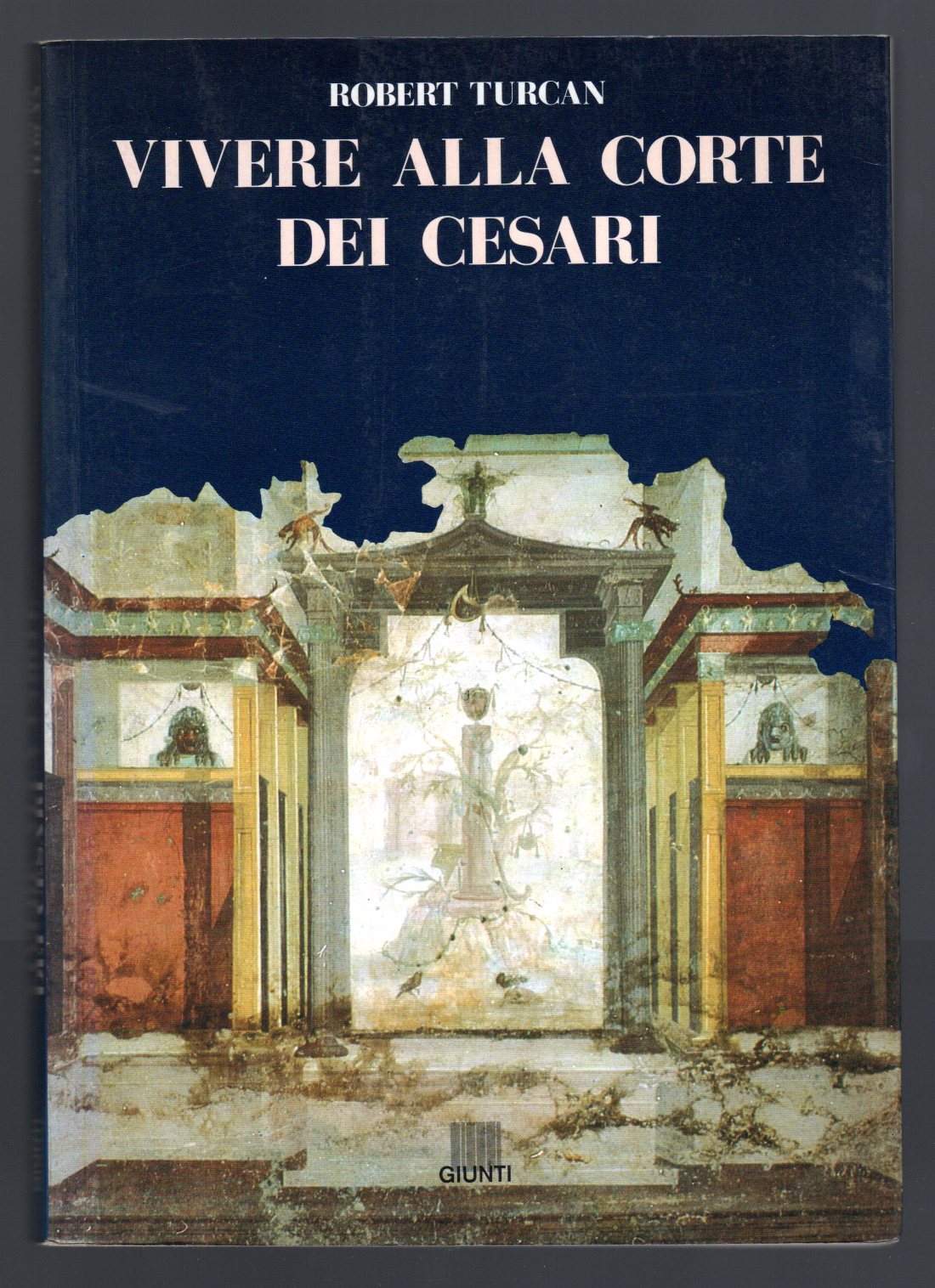 Vivere alla corte dei Cesari