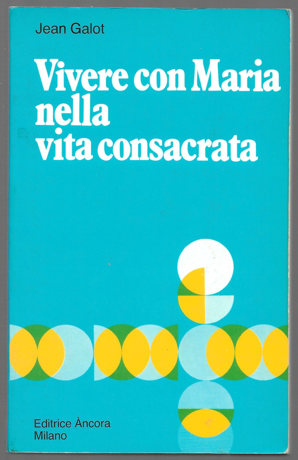 Vivere con Maria nella vita consacrata