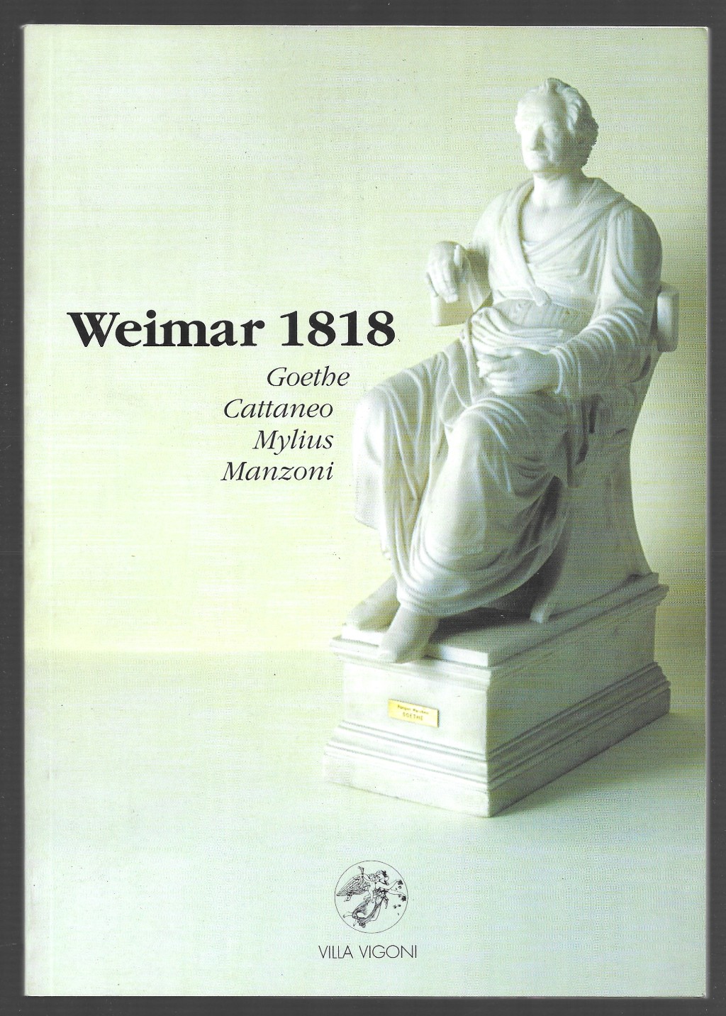 Weimar 1818 - Goethe - Cattaneo - Mylius - Manzoni