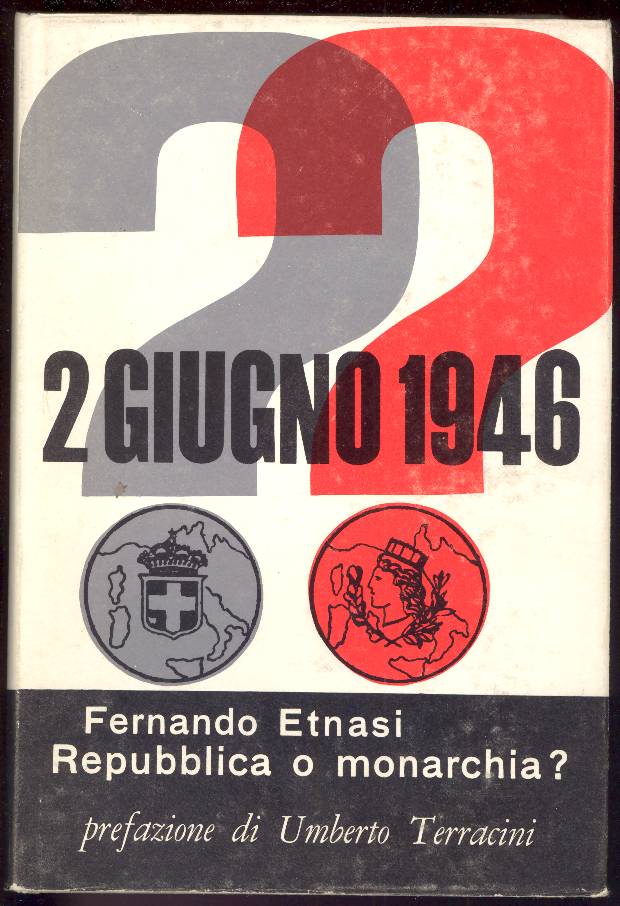 2 giugno 1946 Repubblica o monarchia?