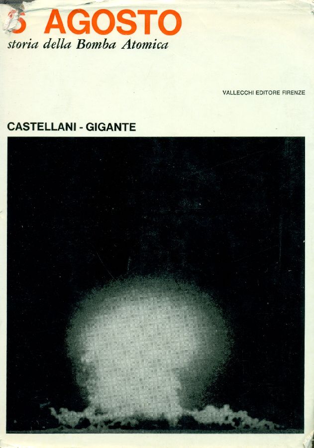 6 agosto. Storia della bomba atomica