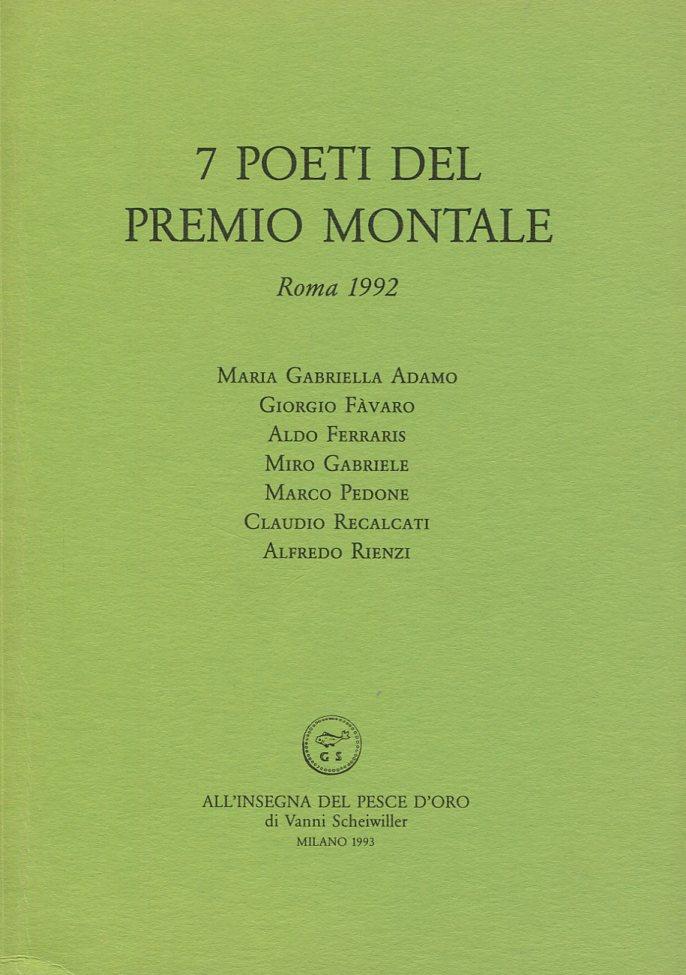7 poeti del Premio Montale. Roma 1992
