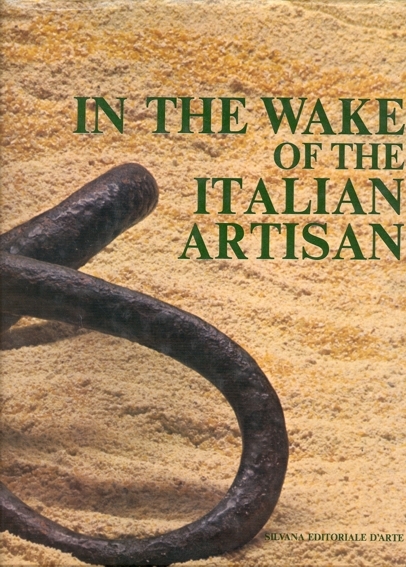 In the wake of the Italian artisan