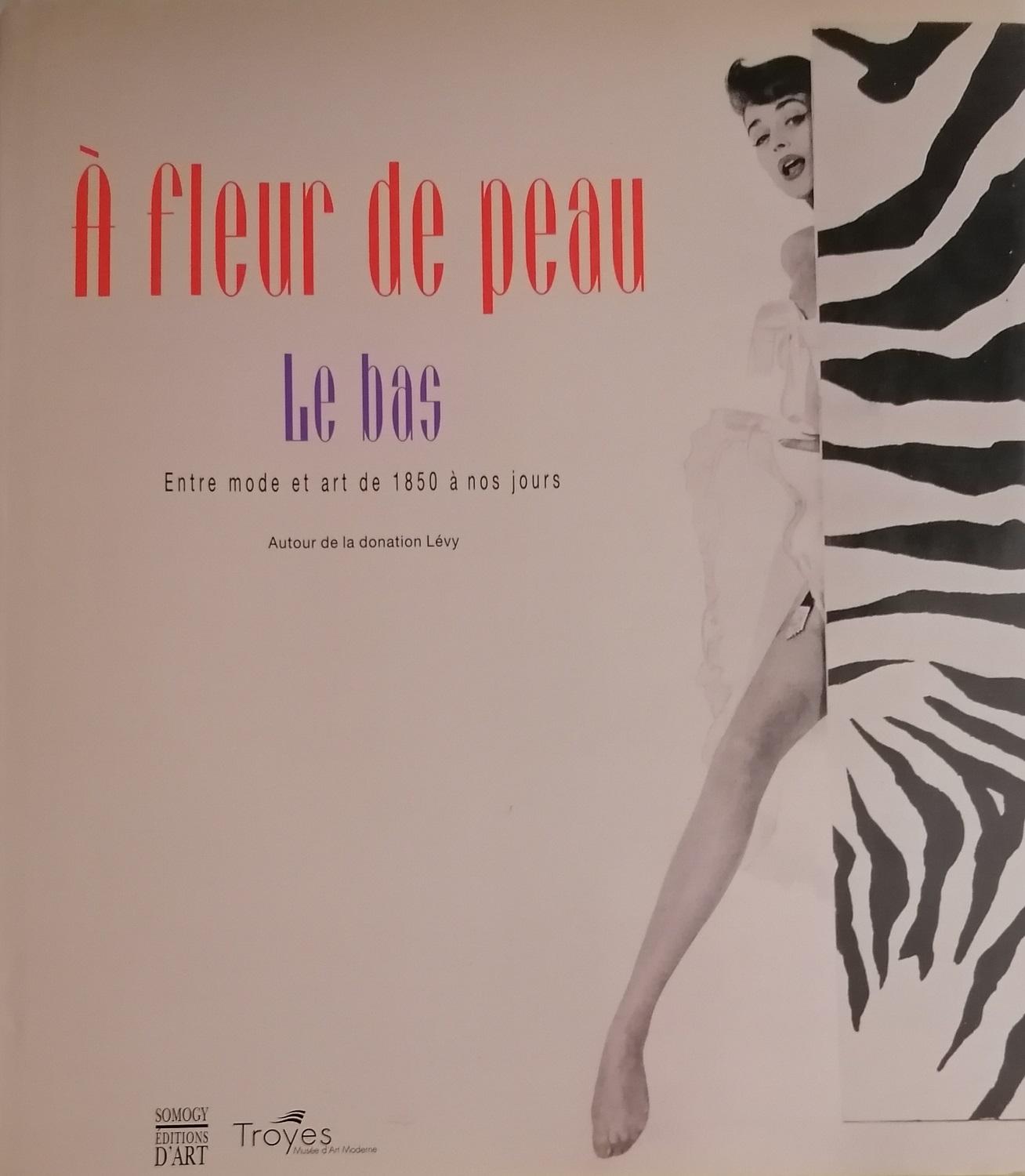 A fleur de peau. Le bas. Entre mode et art …