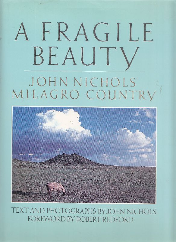 A fragile beauty. John Nichols' Milagro Country