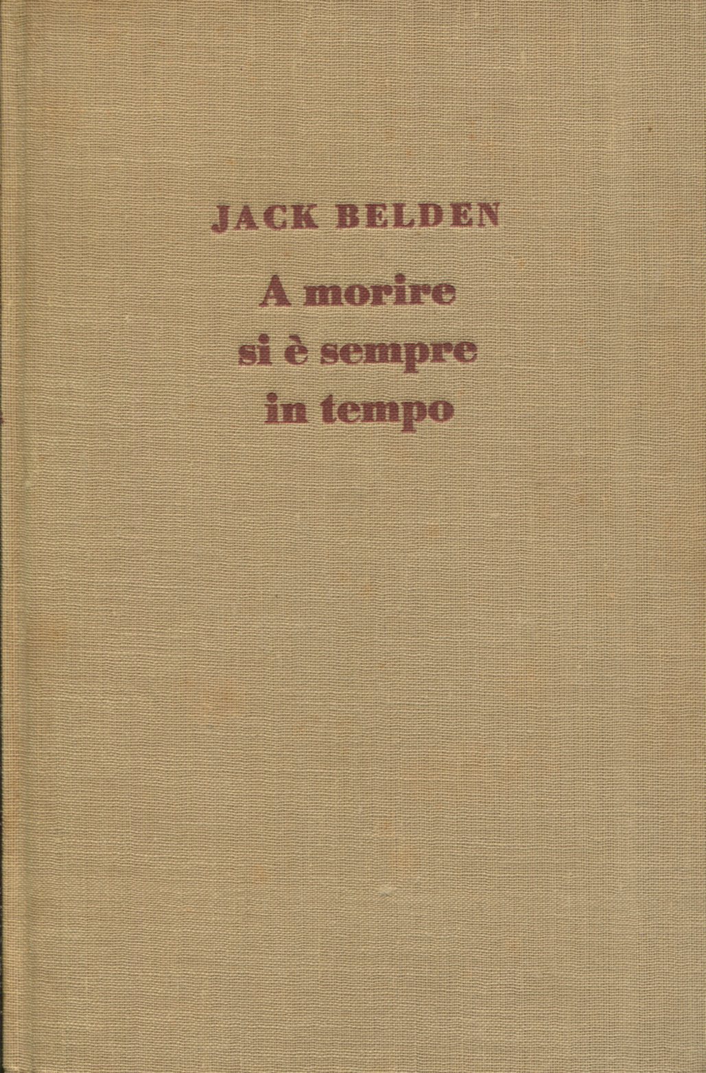 A morire si è sempre in tempo