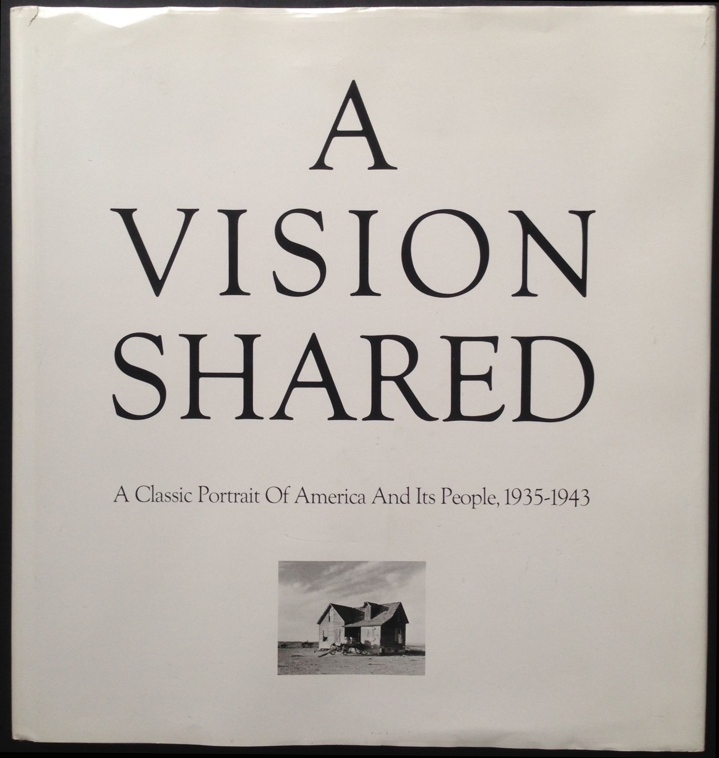 A Vision Shared. A Classic Portrait of America and its …