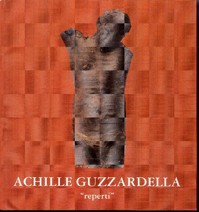 Achille Guzzardella &amp;#39;&amp;#39;reperti&amp;#39;&amp;#39;