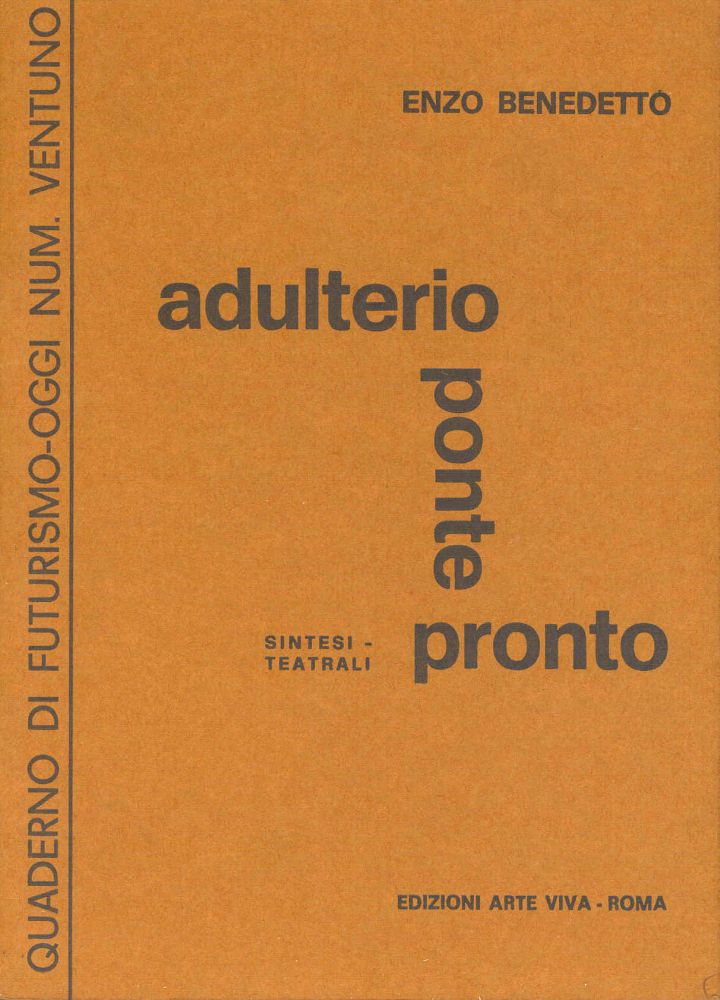 Adulterio ponte pronto. Sintesi teatrali. Quaderno di Futurismo Oggi. N. …