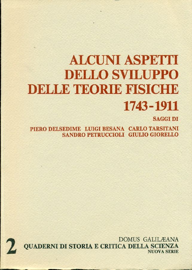 Alcuni aspetti dello sviluppo delle teorie fisiche 1743 - 1911