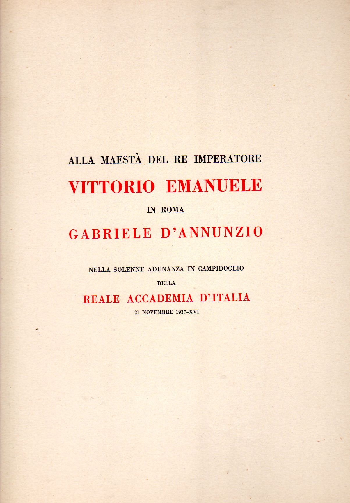 Alla Maestà del Re Imperatore Vittorio Emanuele in Roma nella …