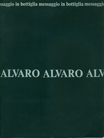 Alvaro. Messaggio in bottiglia