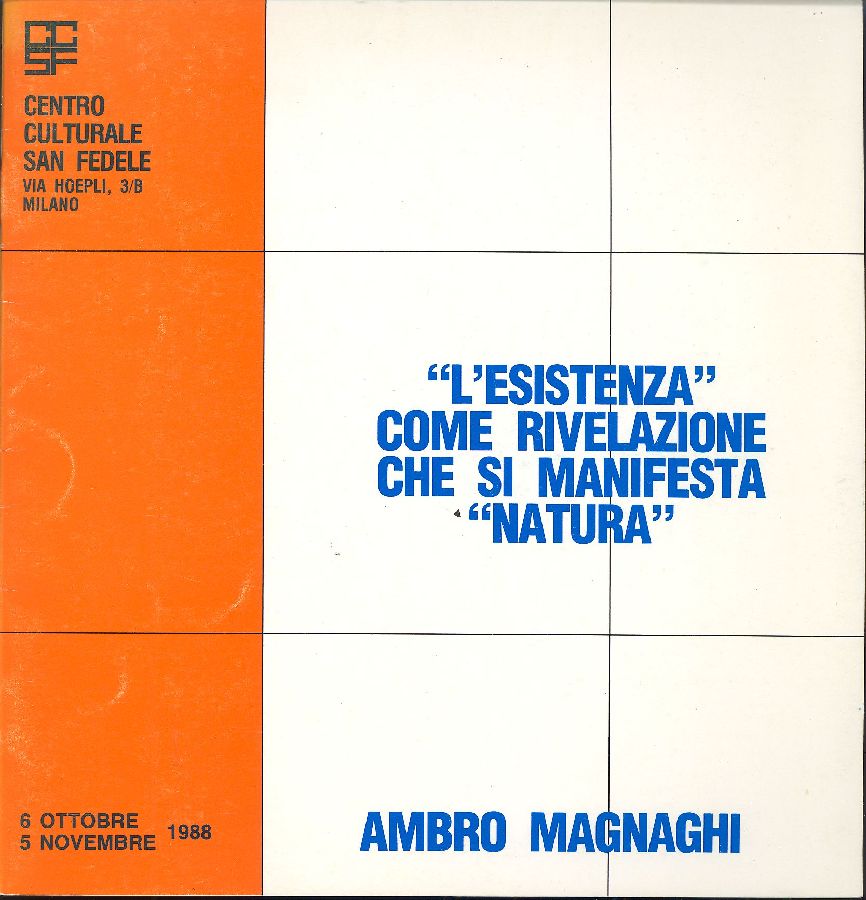 Ambro Magnaghi. L&amp;#39;esistenza come rivelazione che si manifesta natura