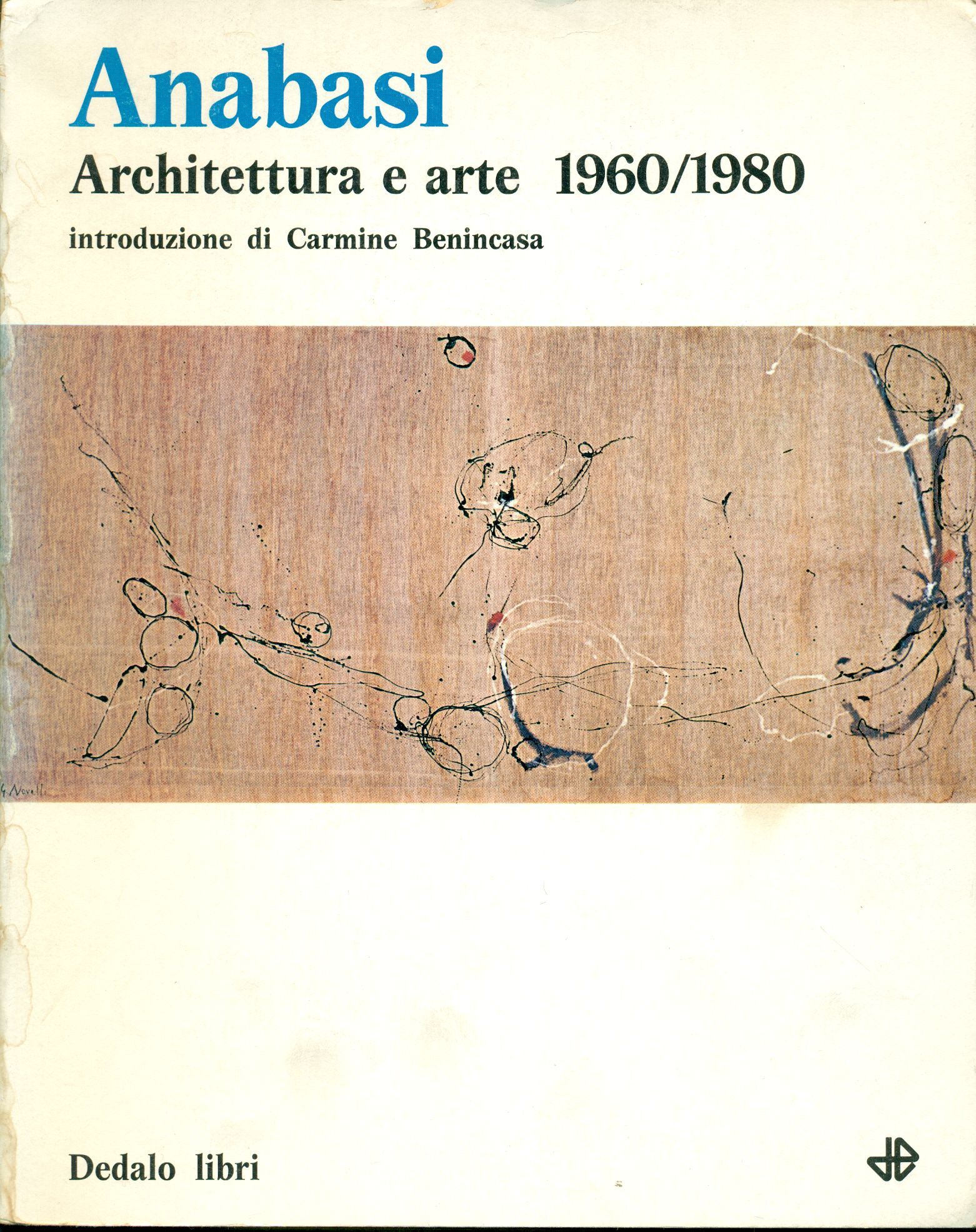 Anabasi. Architettura e arte 1960 - 1980