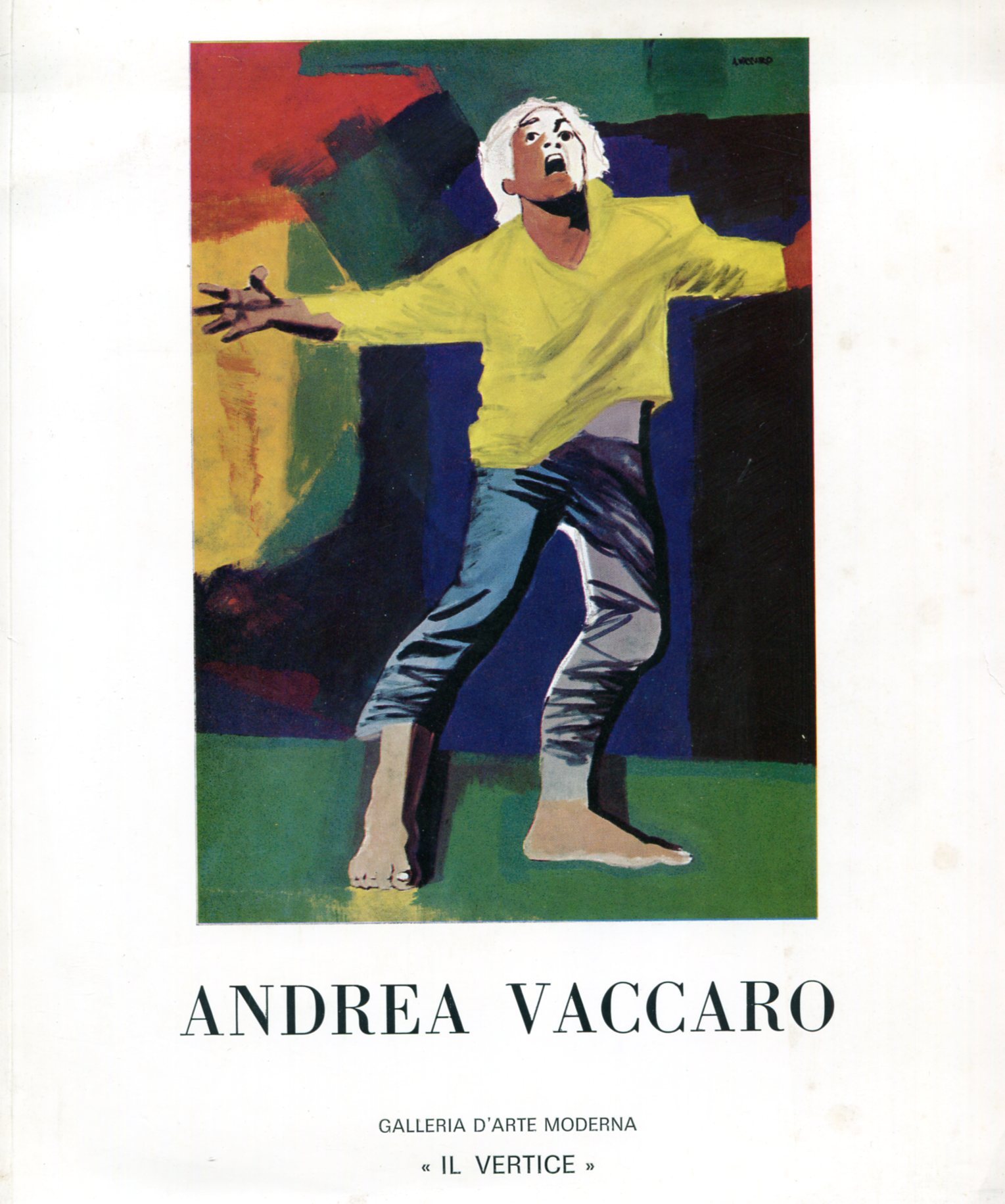 Andrea Vaccaro. Galleria d'arte Moderna Il Vertice 1973