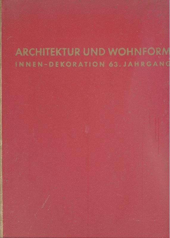 Architektur und Wohnform innen-dekoration 63. Jahrgang 1954/55